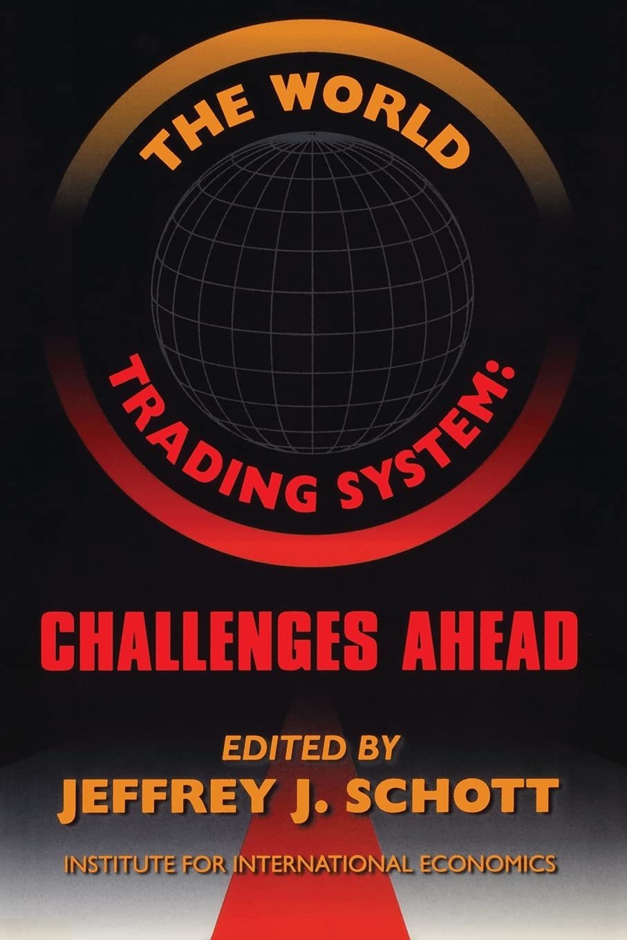 The World Trading System: Challenges Ahead Law