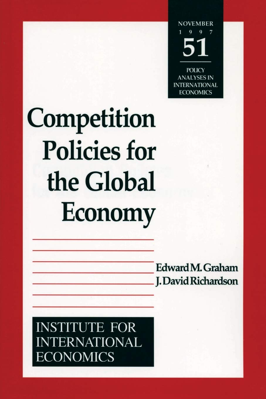 Competition Policies for the Global Economy (POLICY ANALYSES IN INTERNATIONAL ECONOMICS) Business, Finance & Career
