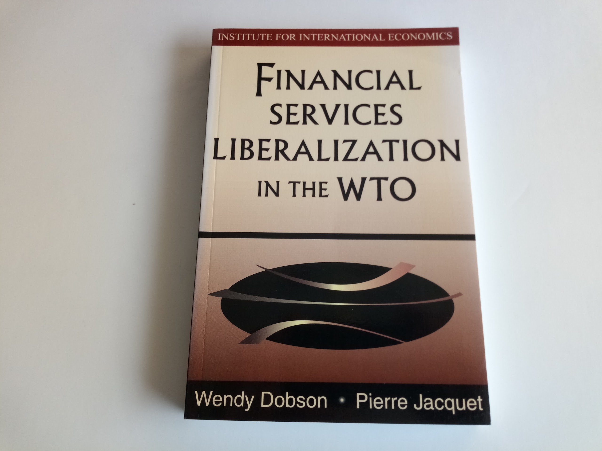 Financial Services Liberalization in the Wto Business, Finance & Career