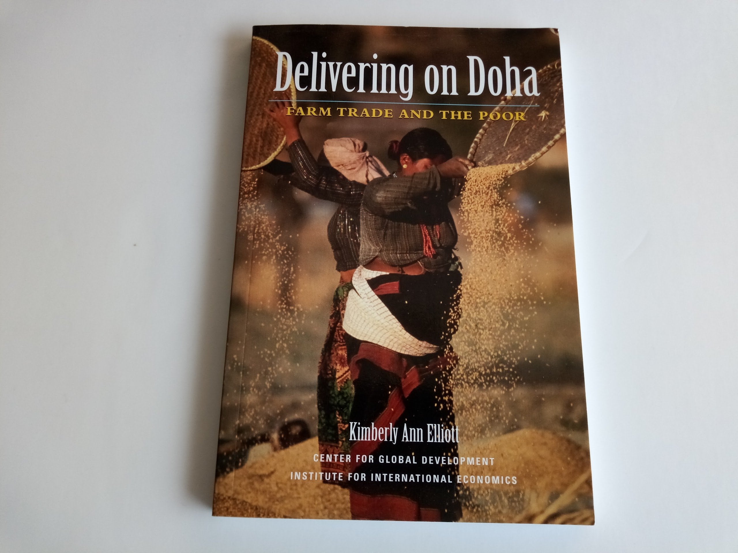 Delivering on Doha: Farm Trade And the Poor Social Sciences