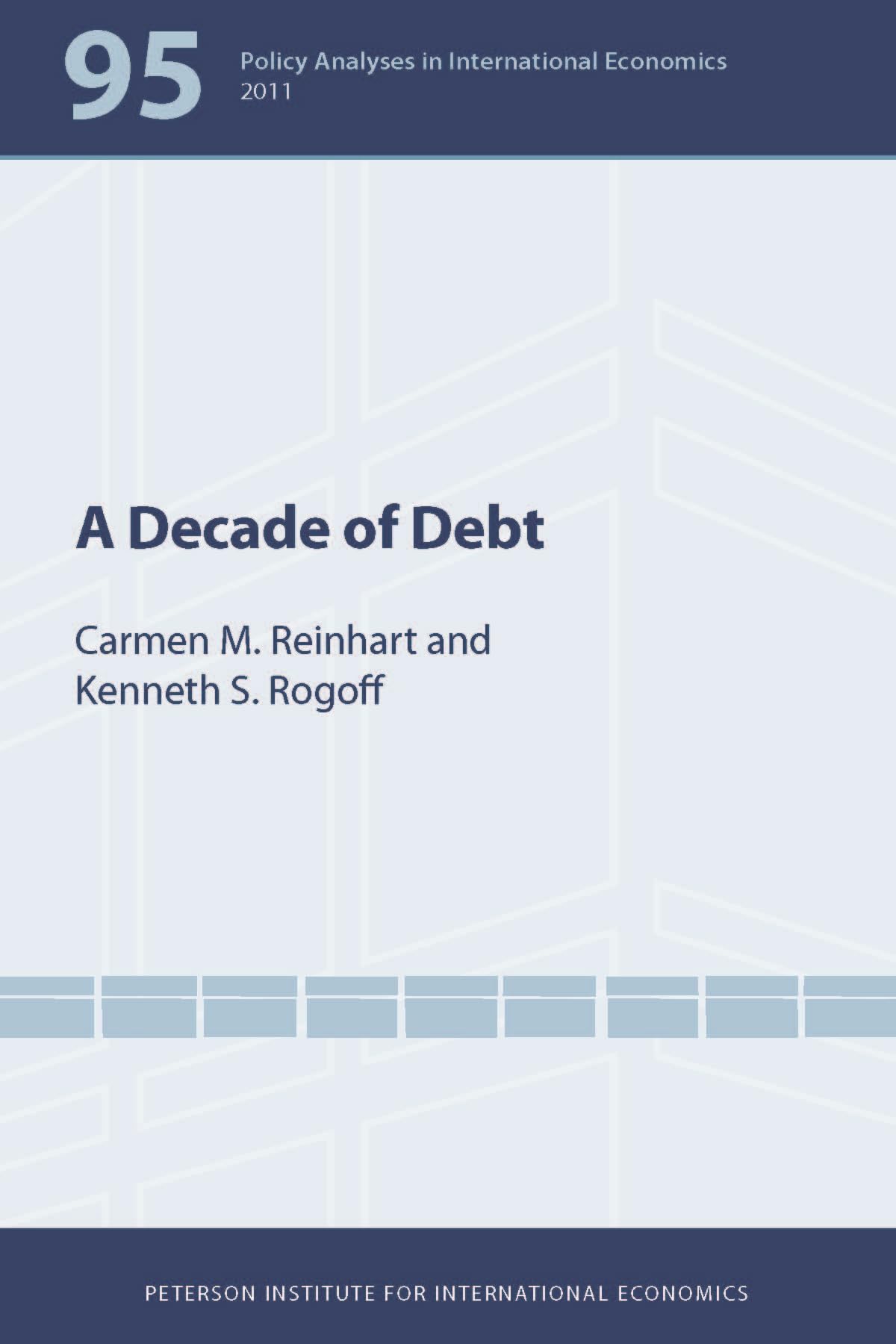 A Decade of Debt (Policy Analyses in International Economics, Band 95) Business, Finance & Career