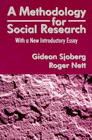 A Methodology for Social Research: With a New Introductory Essay Natural Sciences