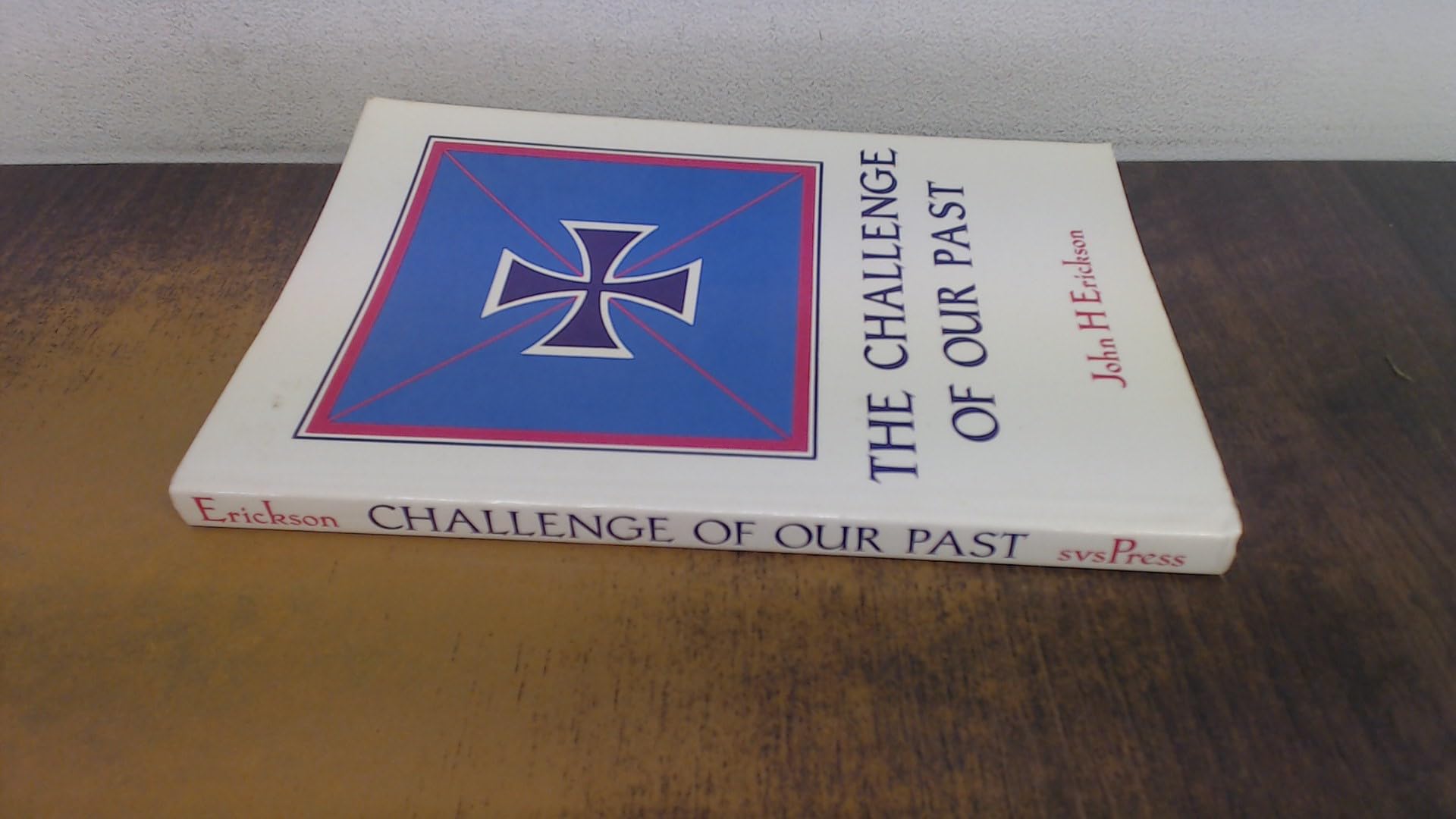 The Challenge of Our Past: Studies in Orthodox Canon Law and Church History Social Sciences