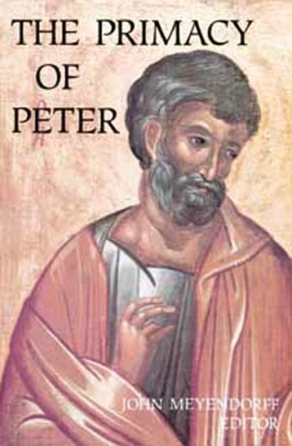 Primacy of Peter: Historical and Ecclesiological Studies: Essays in Ecclesiology and the Early Church Social Sciences