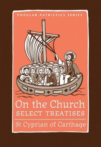 On the Church: Select Treatises (St. Vladimir's Seminary Press "Popular Patristics" Series, 32, Band 32) Philosophy