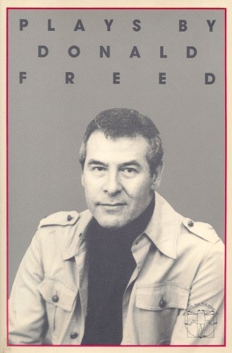 Plays by Donald Freed: Alfred and Victoria: A Life, Child of Luck, Is He Still Dead? Film, Art & Culture
