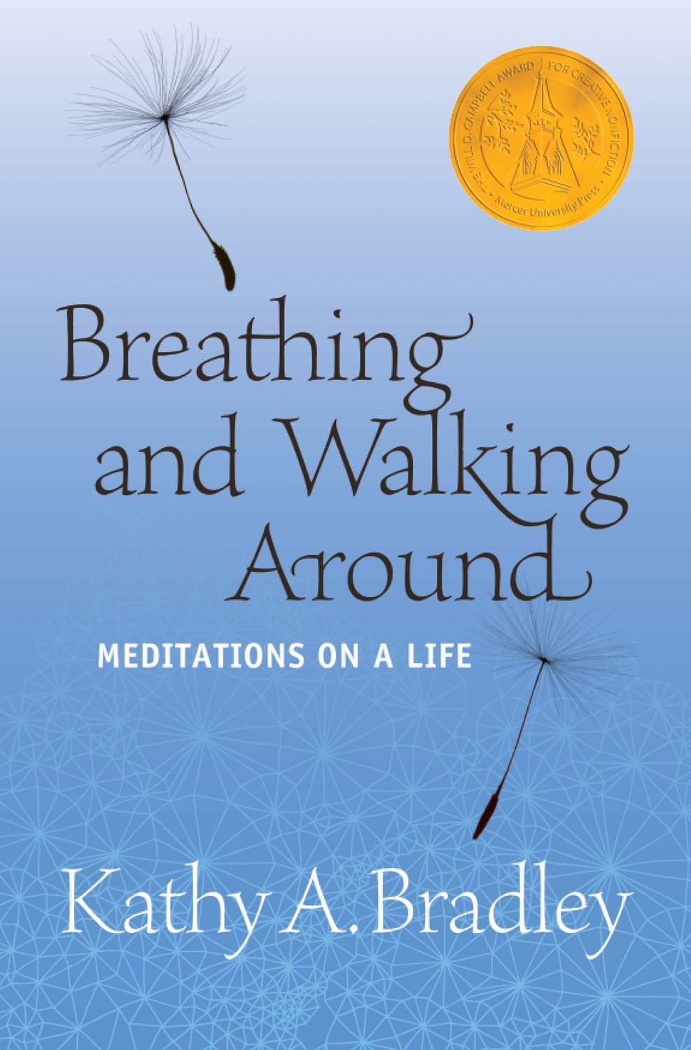 Breathing and Walking Around: Meditations on a Life Contemporary literature