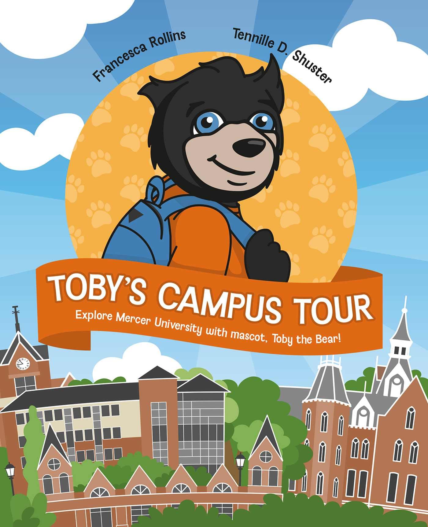 Toby's Campus Tour: Explore Mercer University with Mascot, Toby the Bear Non-fiction
