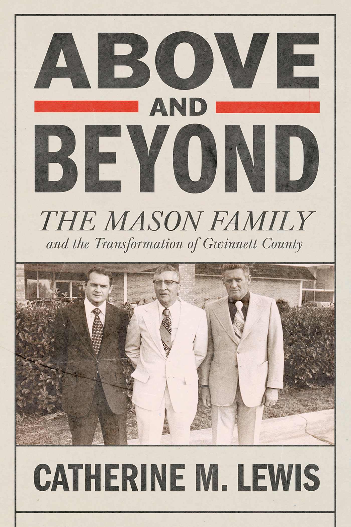 Above and Beyond: The Mason Family and the Transformation of Gwinnett County Memories