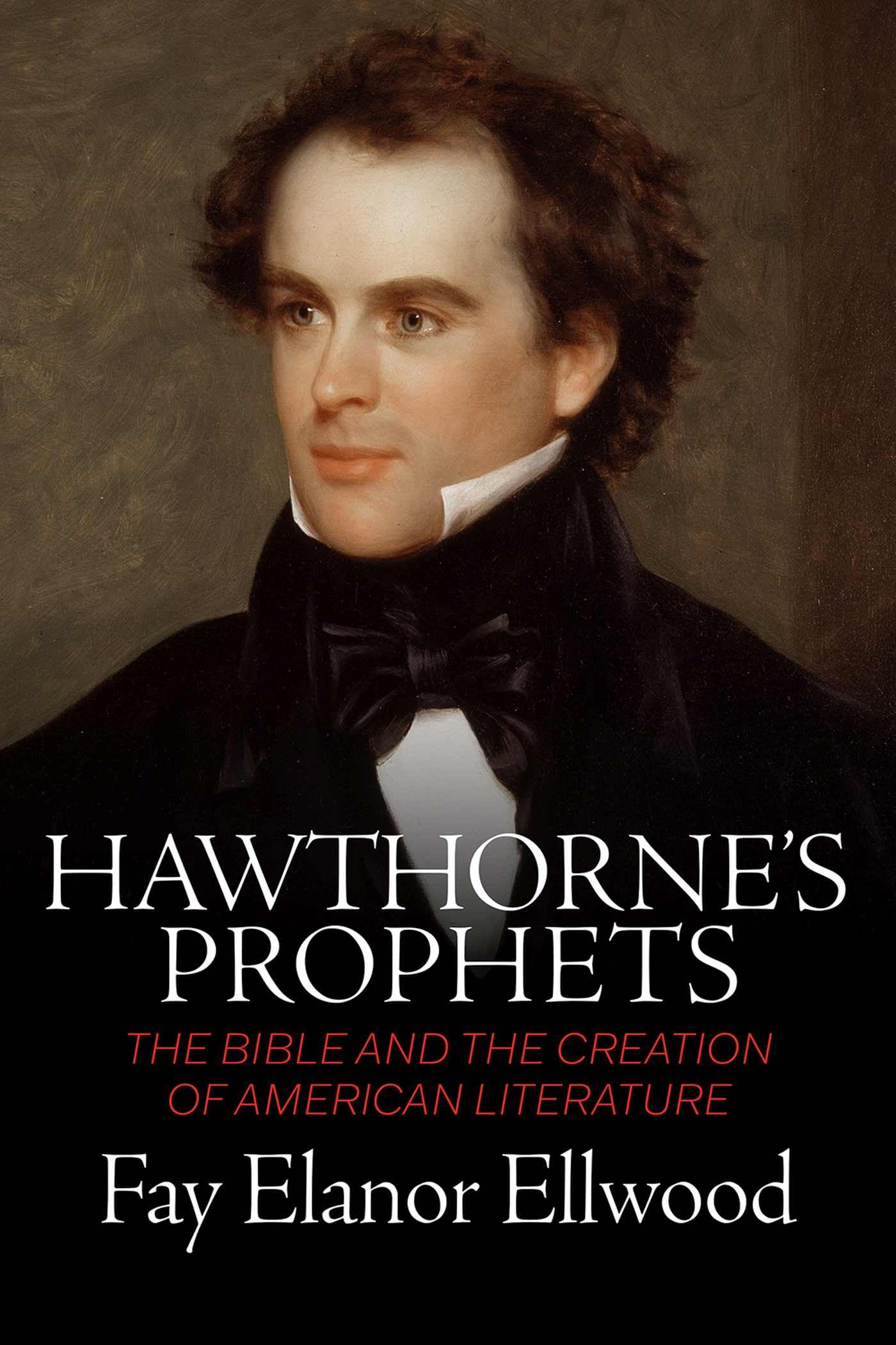Hawthorne's Prophets: The Bible and the Creation of American Literature Contemporary literature Books
