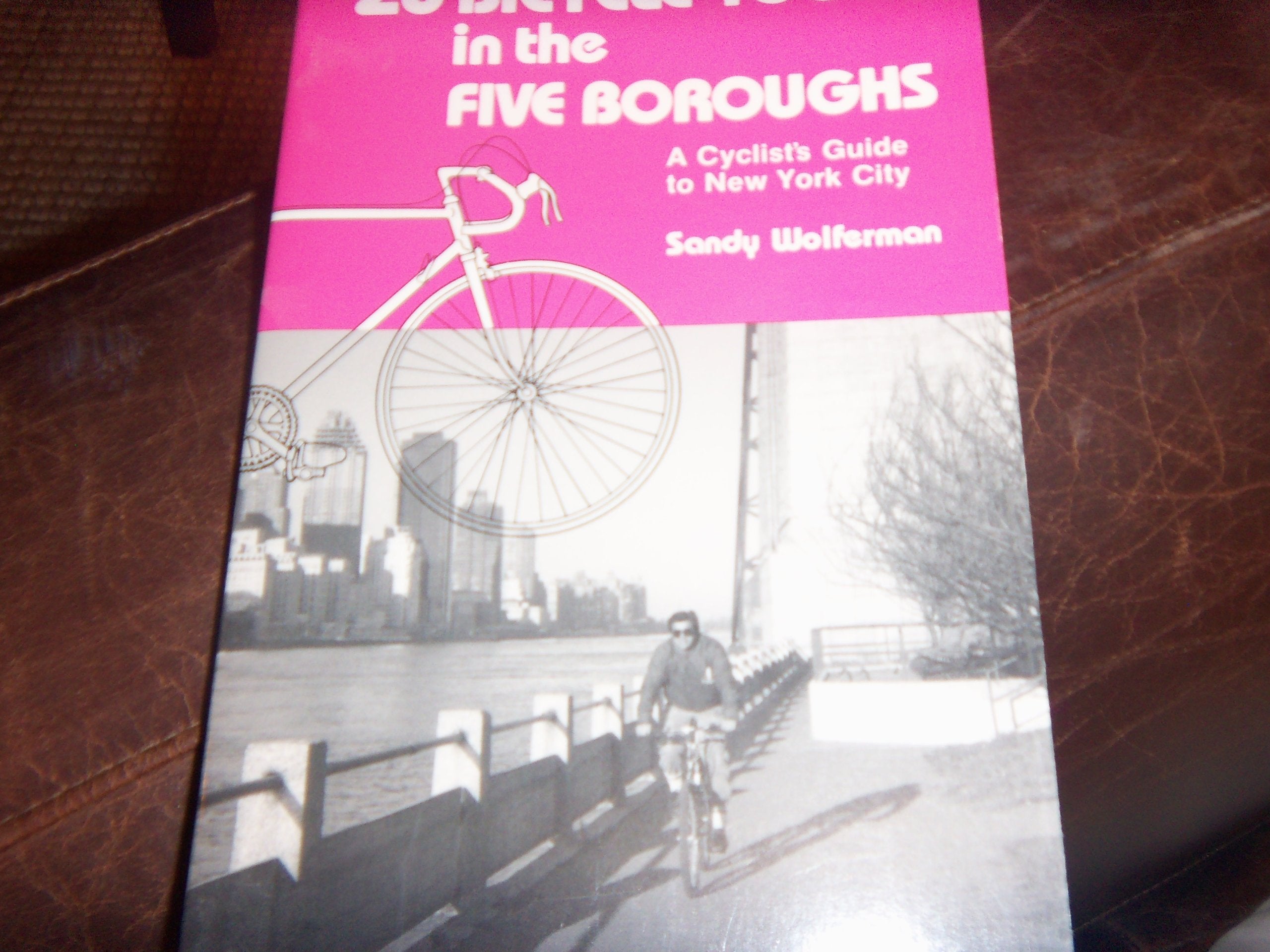 20 Bicycle Tours in the Five Boroughs: A Cyclist's Guide to New York City (20 Bicycle Tours Guide) Leisure, Home & Garden