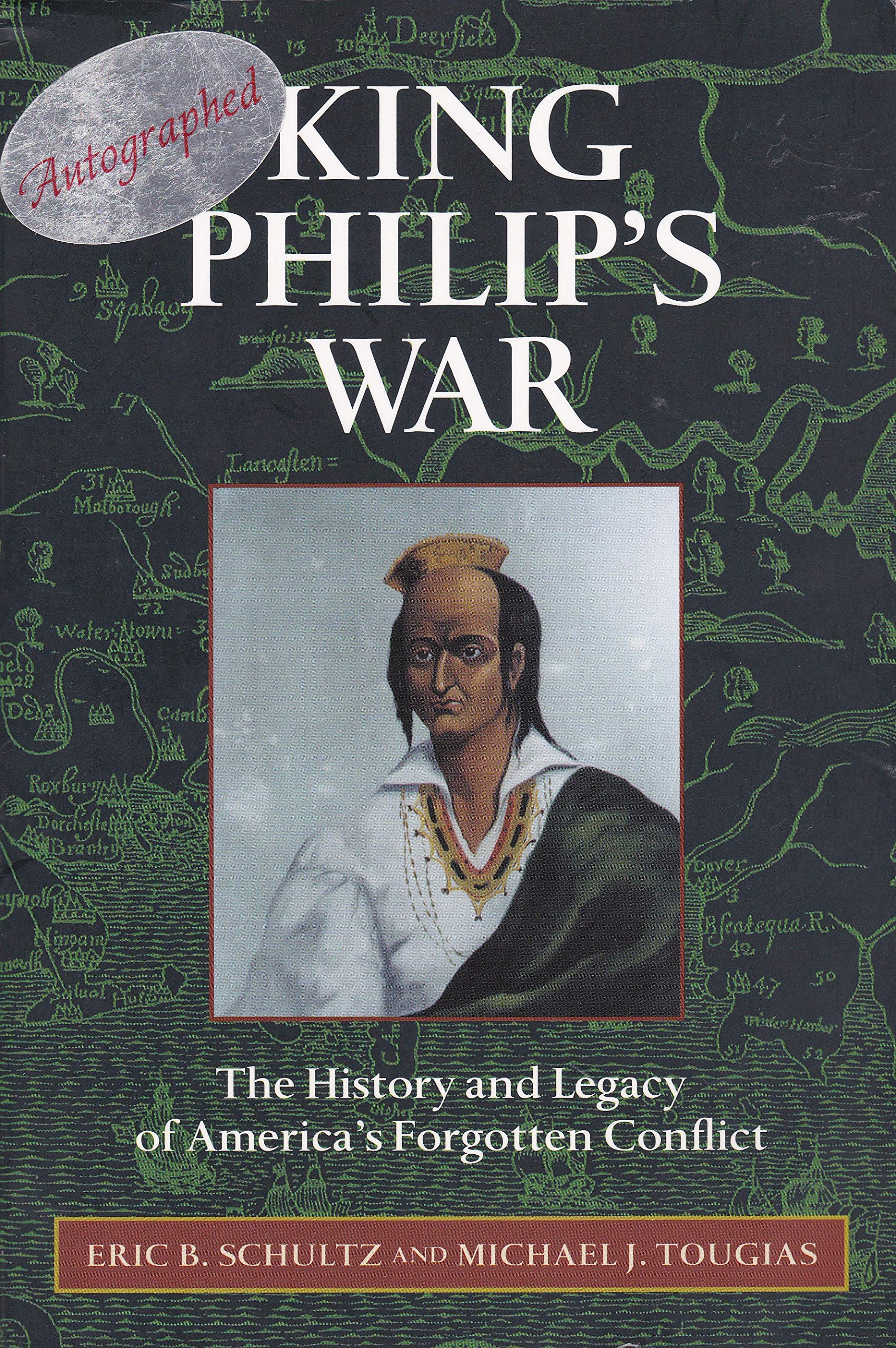 King Philip's War: The History and Legacy of America's Forgotten Conflict Social Sciences