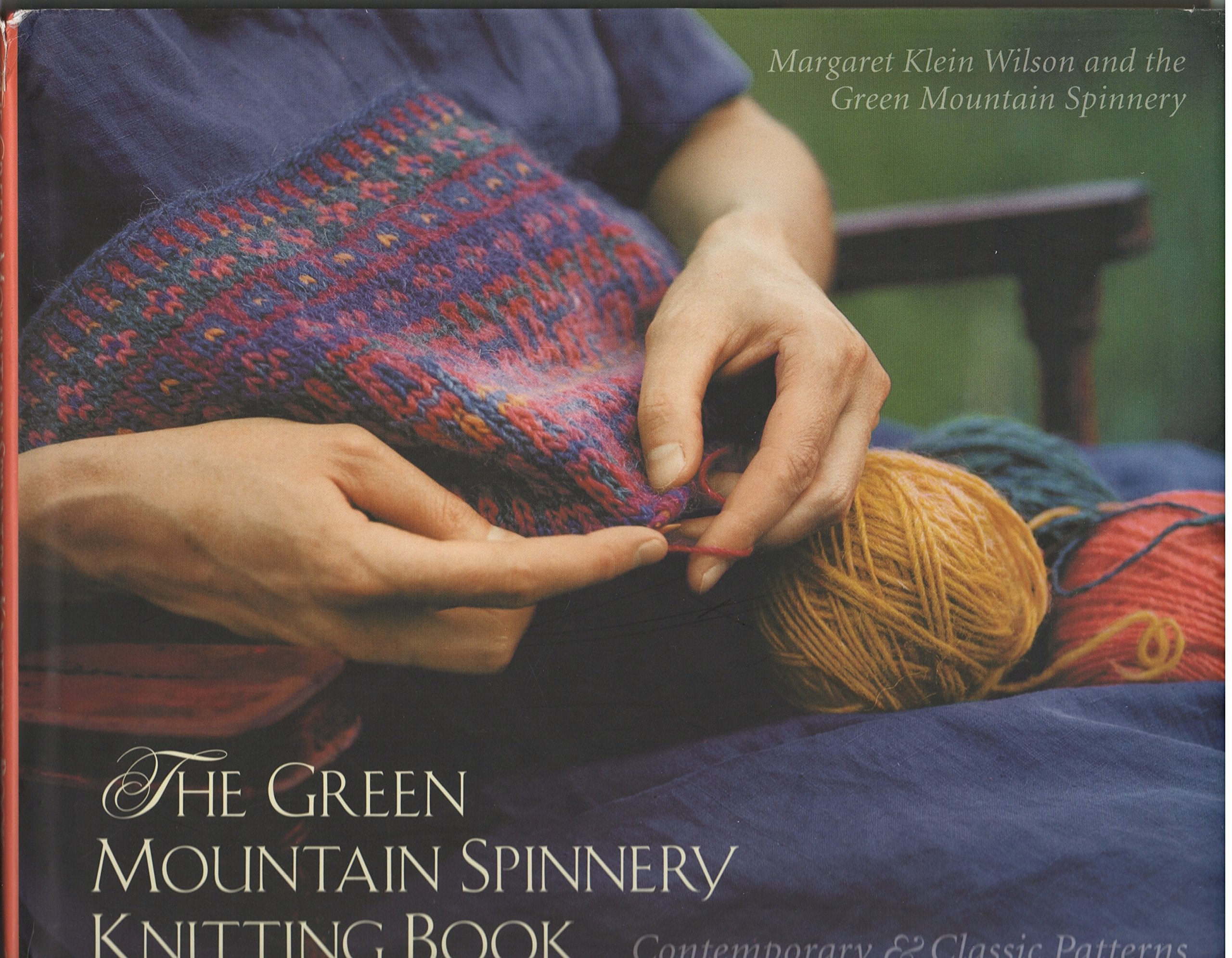 The Green Mountain Spinnery Knitting Book: Contemporary & Classic Patterns Hobbies & Crafts