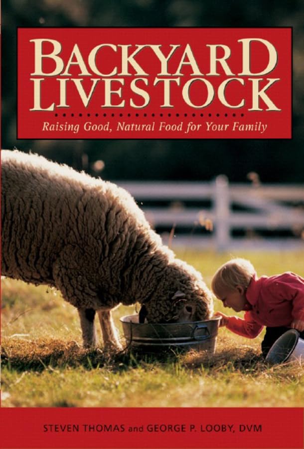 Backyard Livestock: Raising Good, Natural Food for Your Family (Countryman Know How, Band 0) Home & Household