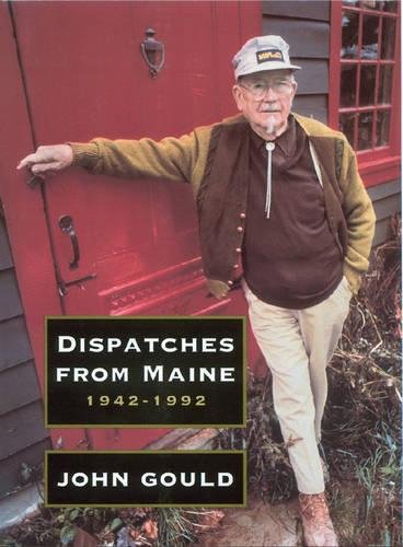 Dispatches from Maine, 1942-1992 Politics & History