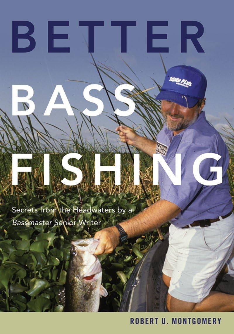 Better Bass Fishing: Secrets from the Headwaters by a Bassmaster Senior Writer Leisure, Home & Garden