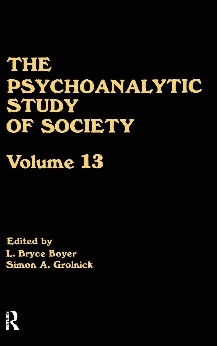 The Psychoanalytic Study of Society, V. 13 Medicine
