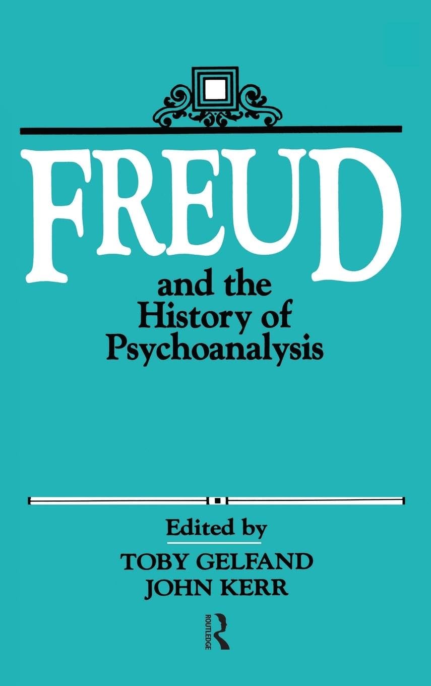 Freud and the History of Psychoanalysis Medicine