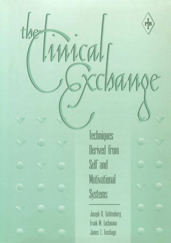 The Clinical Exchange: Techniques Derived from Self and Motivational Systems (Psychoanalytic Inquiry Book Series) Lifestyle