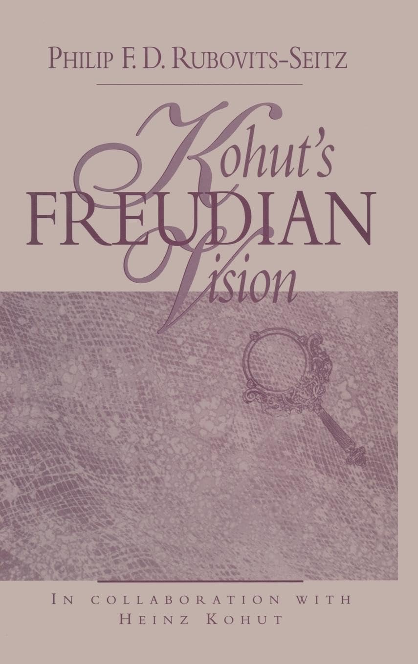 Kohut's Freudian Vision Medicine