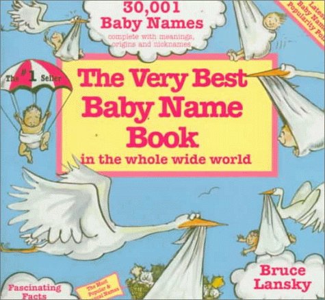 The Very Best Baby Name Book (in the Whole Wide World) Politics & History