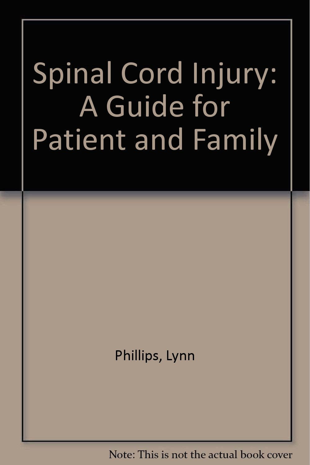 Spinal Cord Injury: A Guide for Patient and Family Medicine