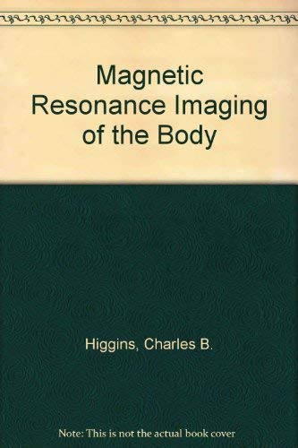 Magnetic Resonance Imaging of the Body Medicine