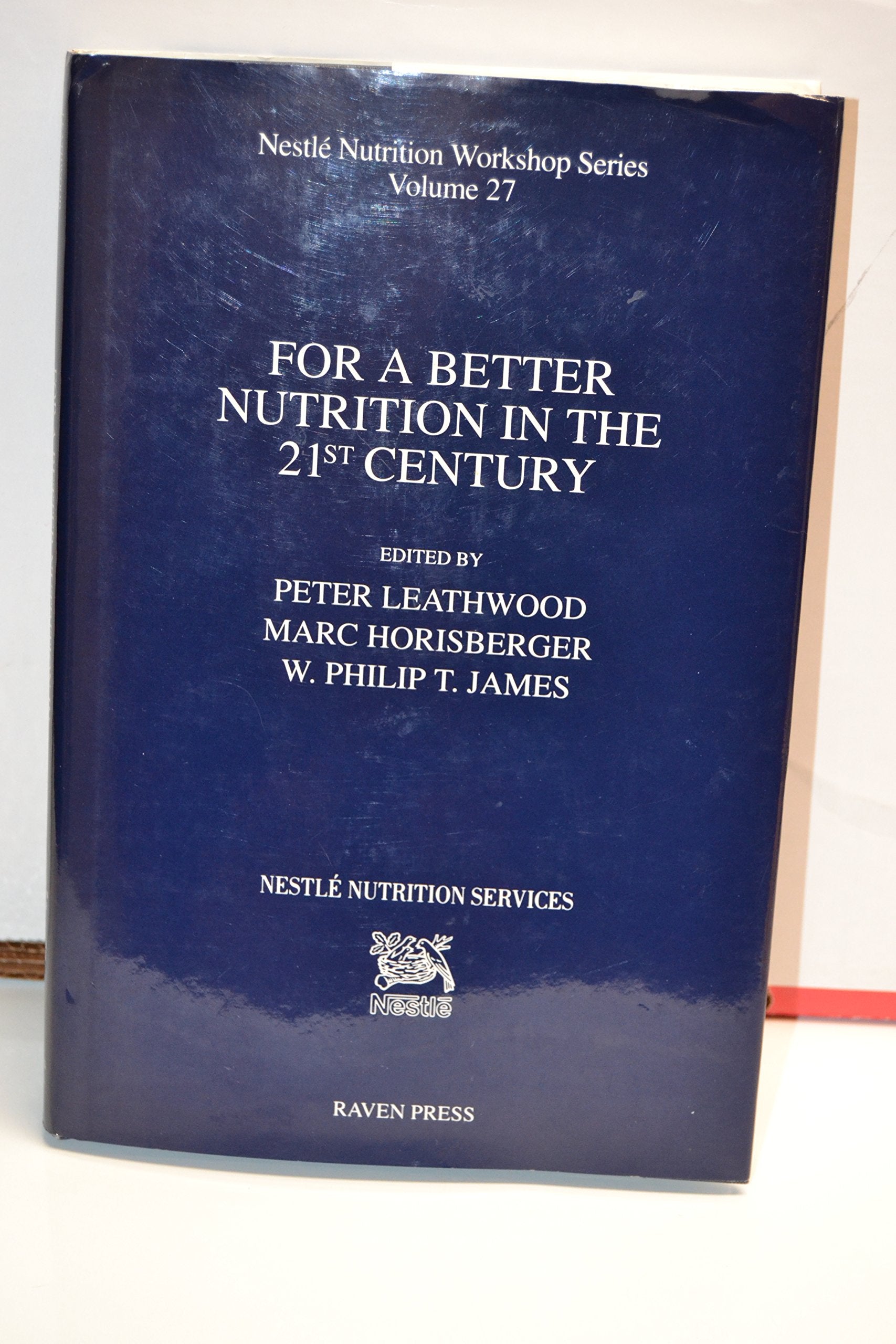 For a Better Nutrition in the 21st Century (Nestle Nutrition Workshop Series) Medicine