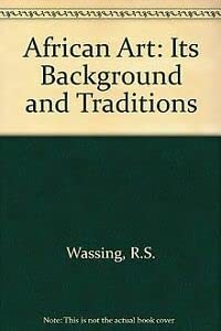 African Art: Its Background and Traditions Social Sciences