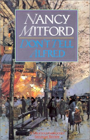 Don't Tell Alfred (Mitford, Nancy) Contemporary literature