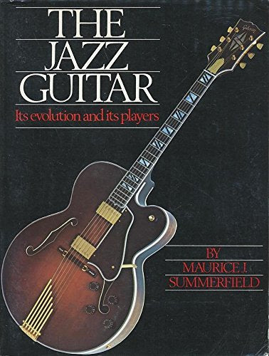 Jazz Guitar Its Evolution And Its Players See 696561 Books