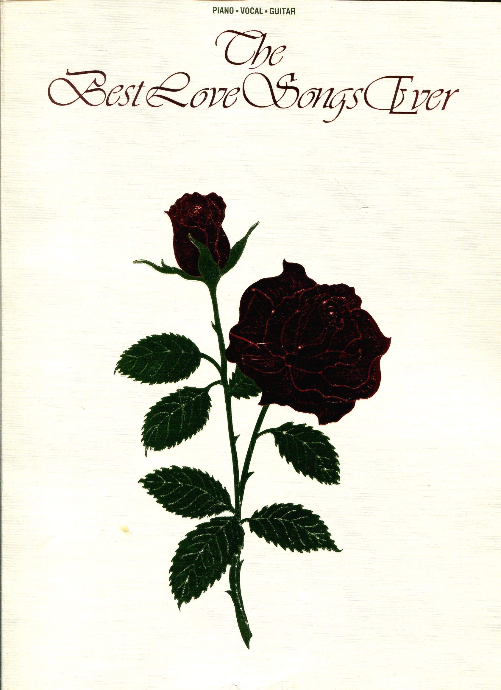 The Best Love Songs Ever Piano Vocal Guitar book