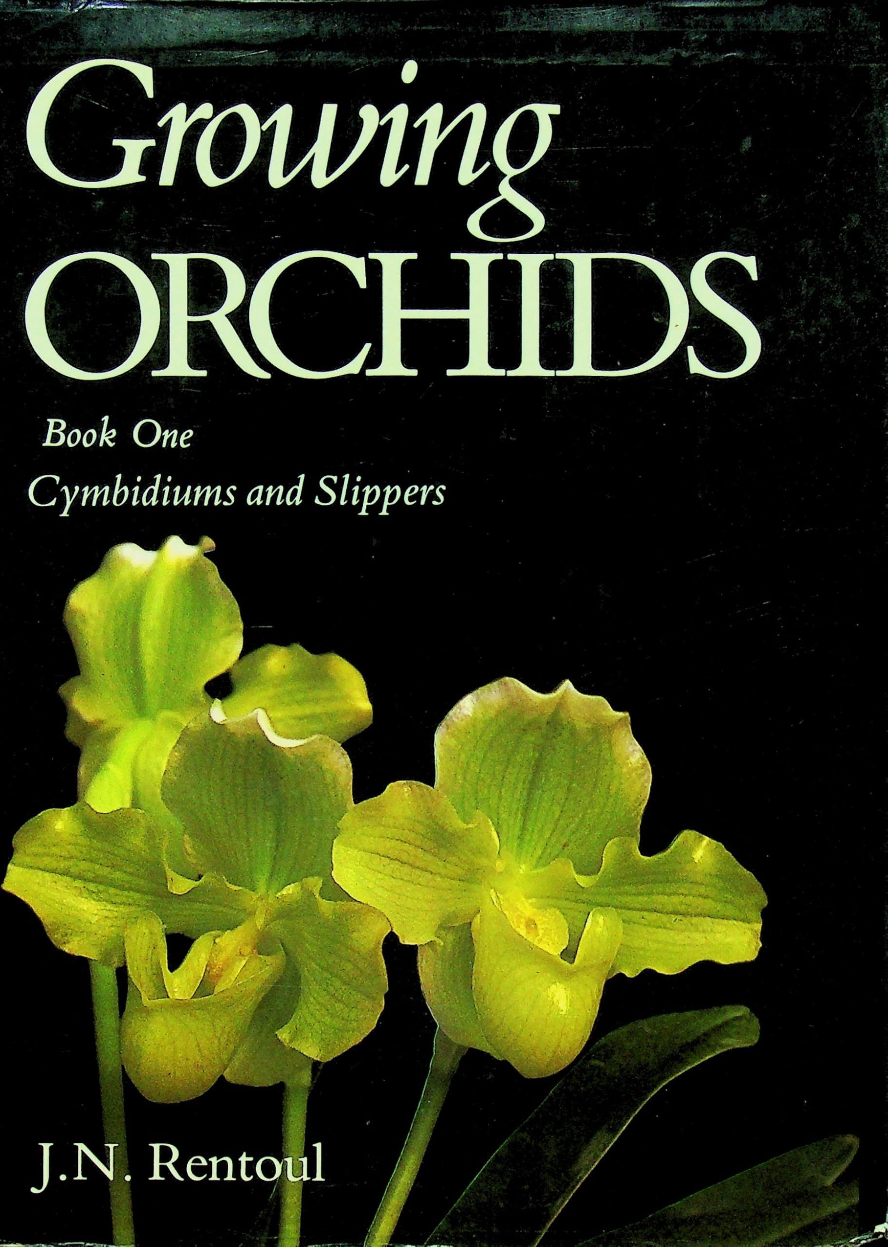 Growing Orchids I: Cymbidiums and Slippers Books