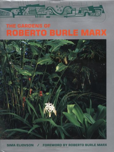 The Gardens of Roberto Burle Marx Garden & Plants
