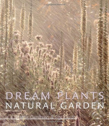 Dream Plants for the Natural Garden (Gardener's Guide Series) Garden & Plants