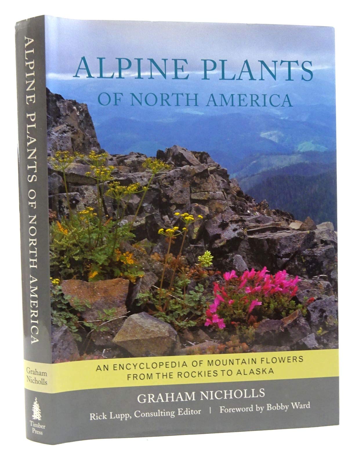 Alpine Plants of North America: An Encyclopedia of Mountain Flowers from the Rockies to Alaska Mathematics