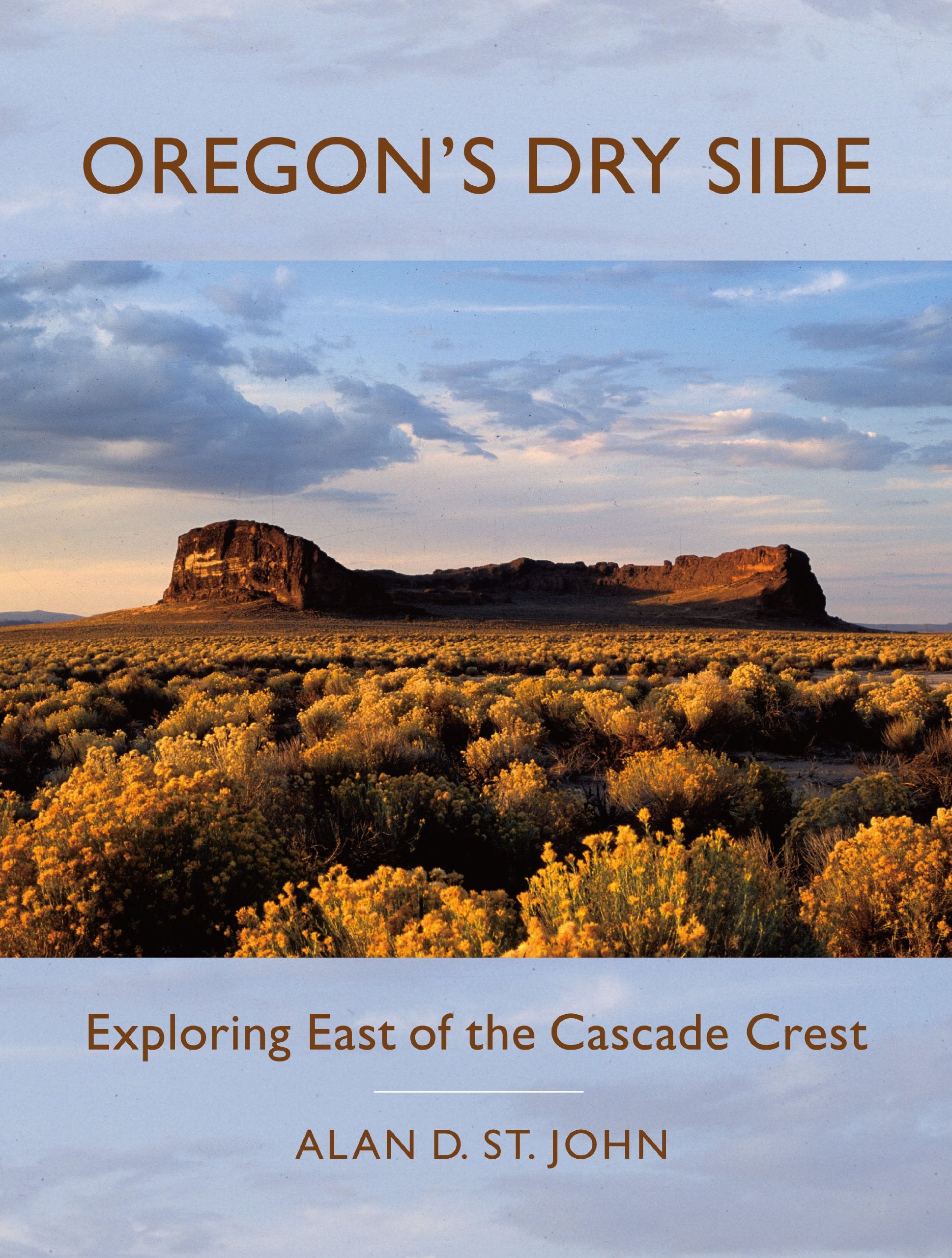 Oregon's Dry Side: Exploring East of the Cascade Crest Natural Sciences