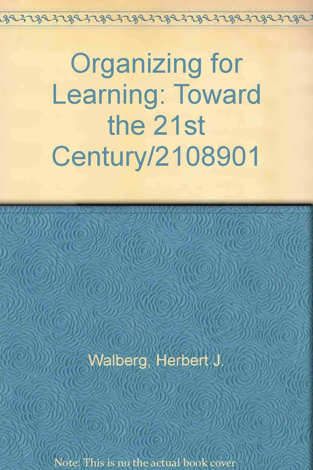 Organizing for Learning: Toward the 21st Century/2108901 Books