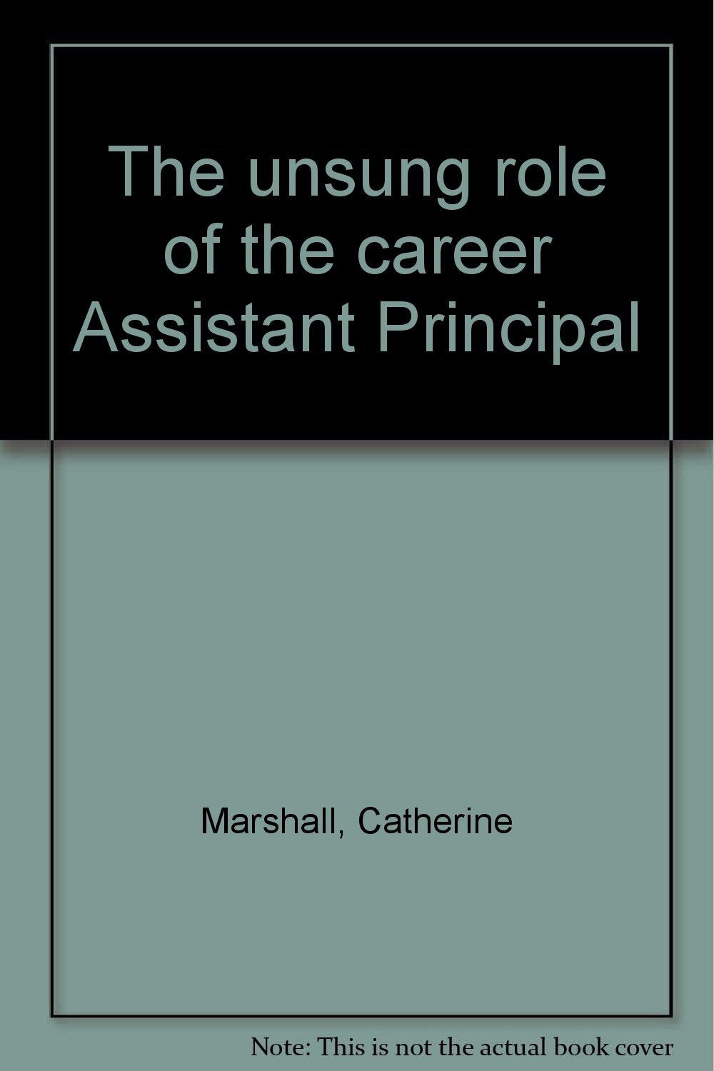 Unsung Role of the Career Assistant Principal Books