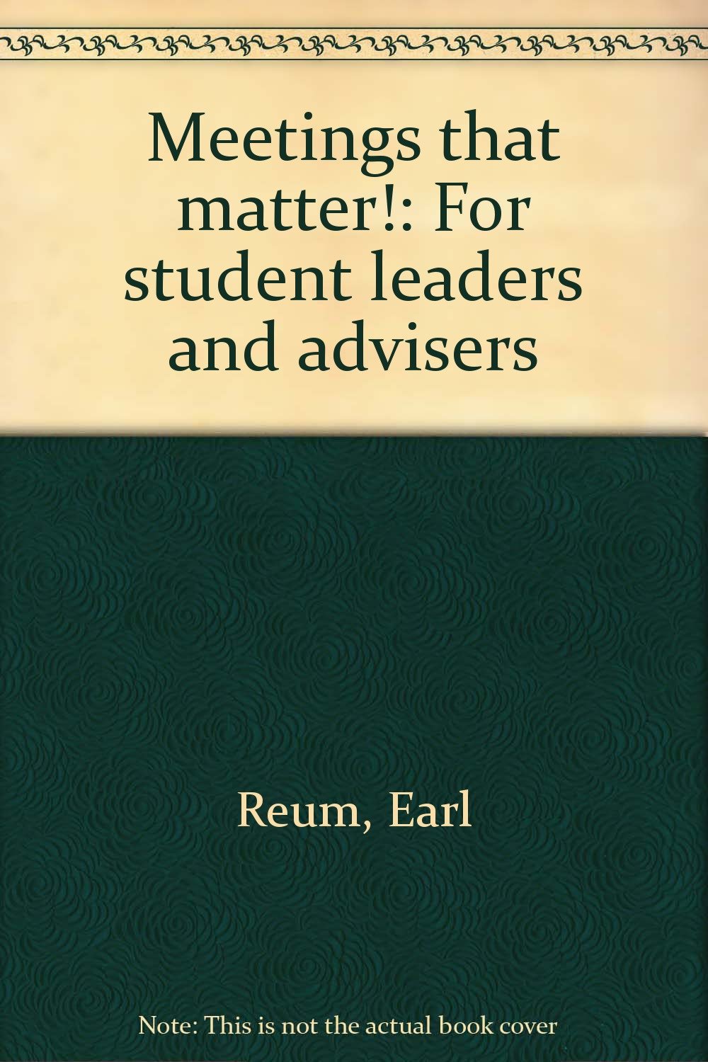 Meetings that matter!: For student leaders and advisers Books