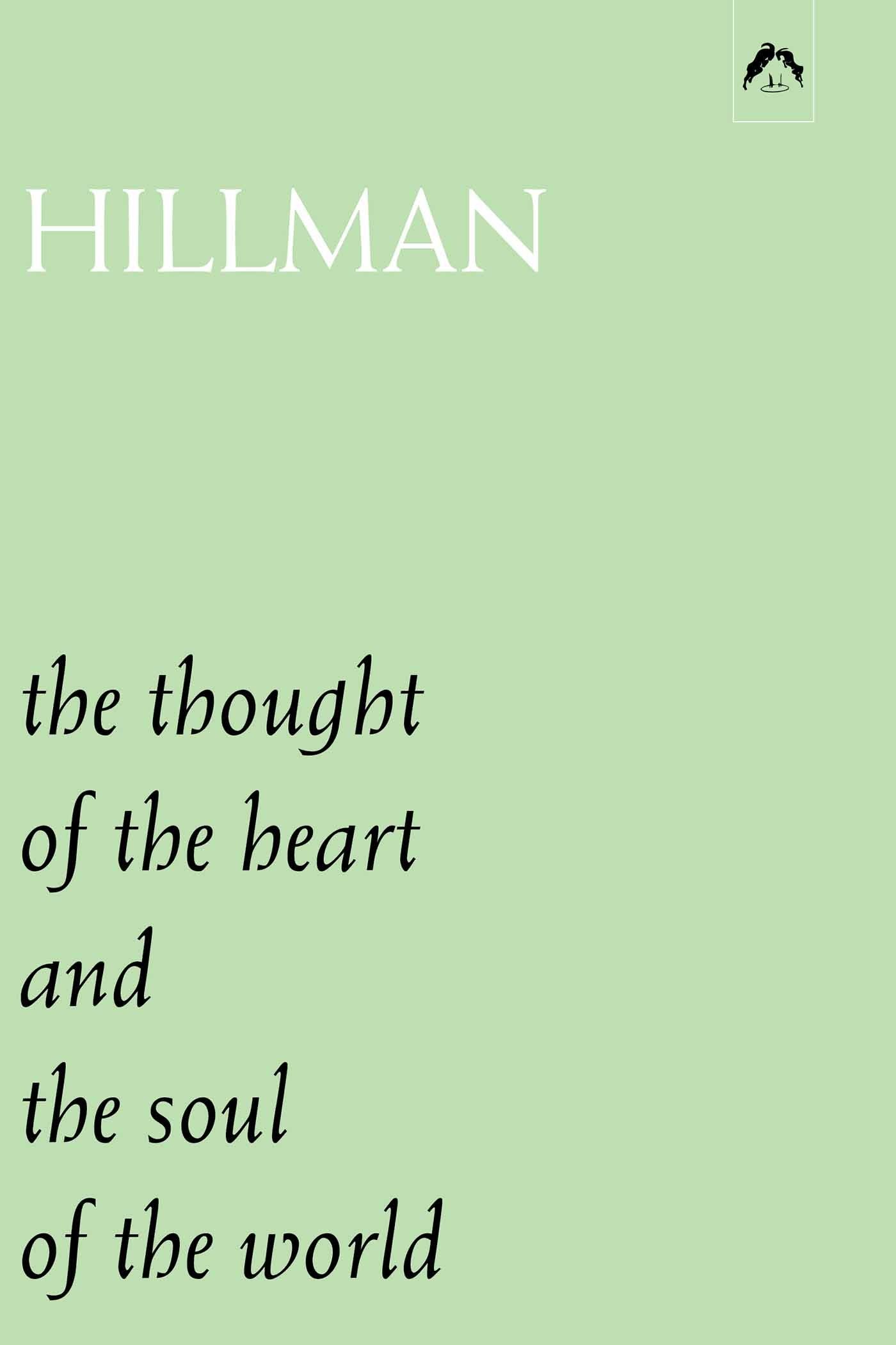 The Thought of the Heart and the Soul of the World Philosophy