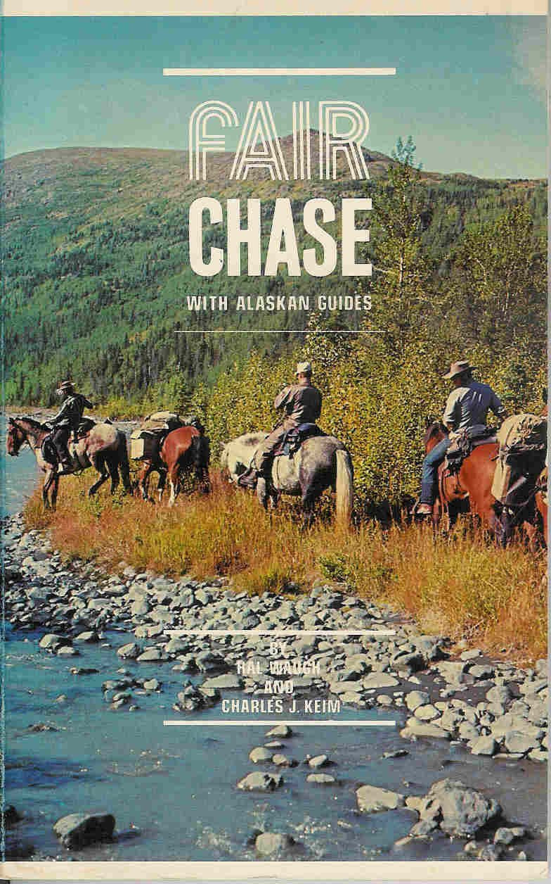 Fair chase with Alaskan guides, Books
