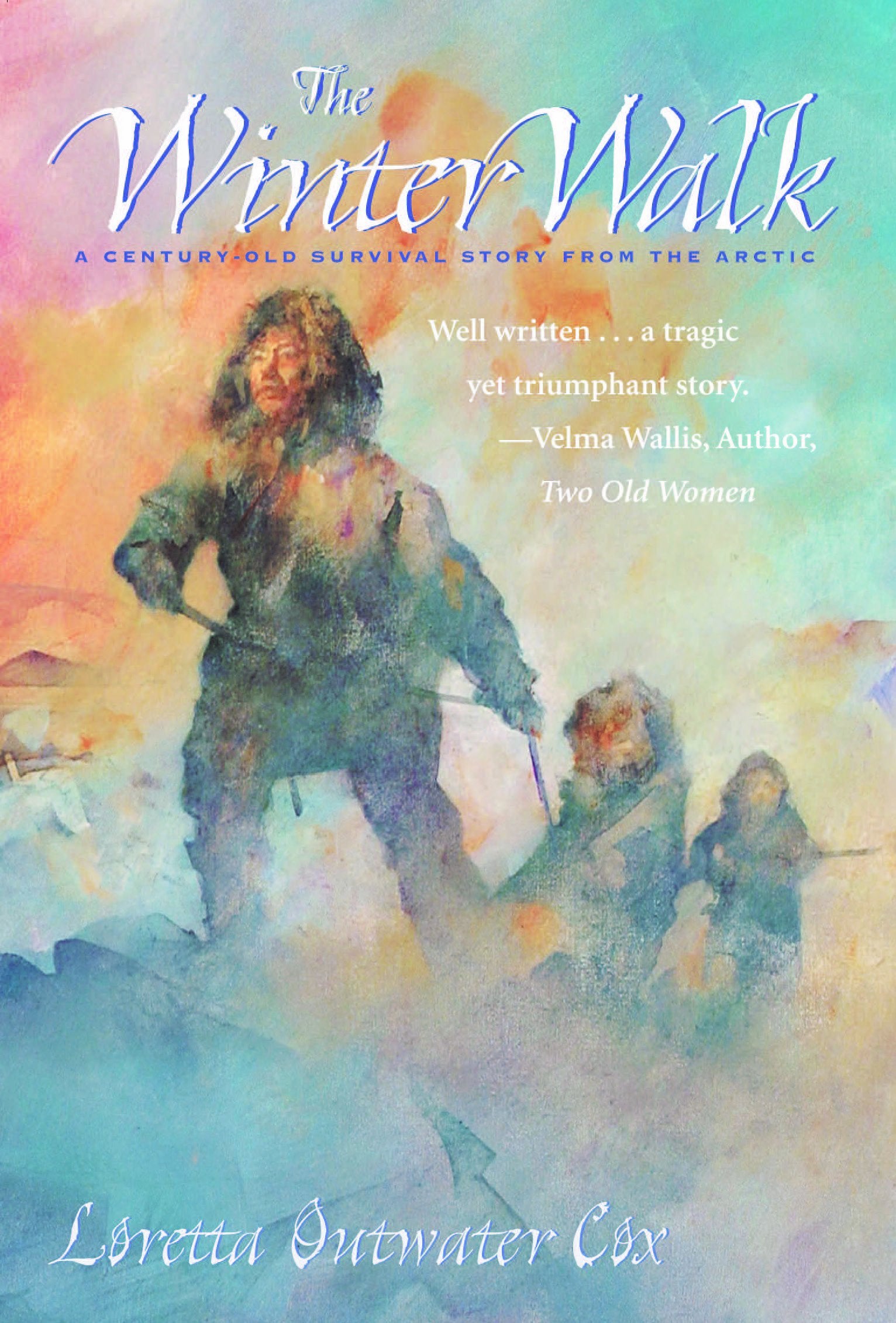 The Winter Walk: A Century-Old Survival Story from the Arctic Memories