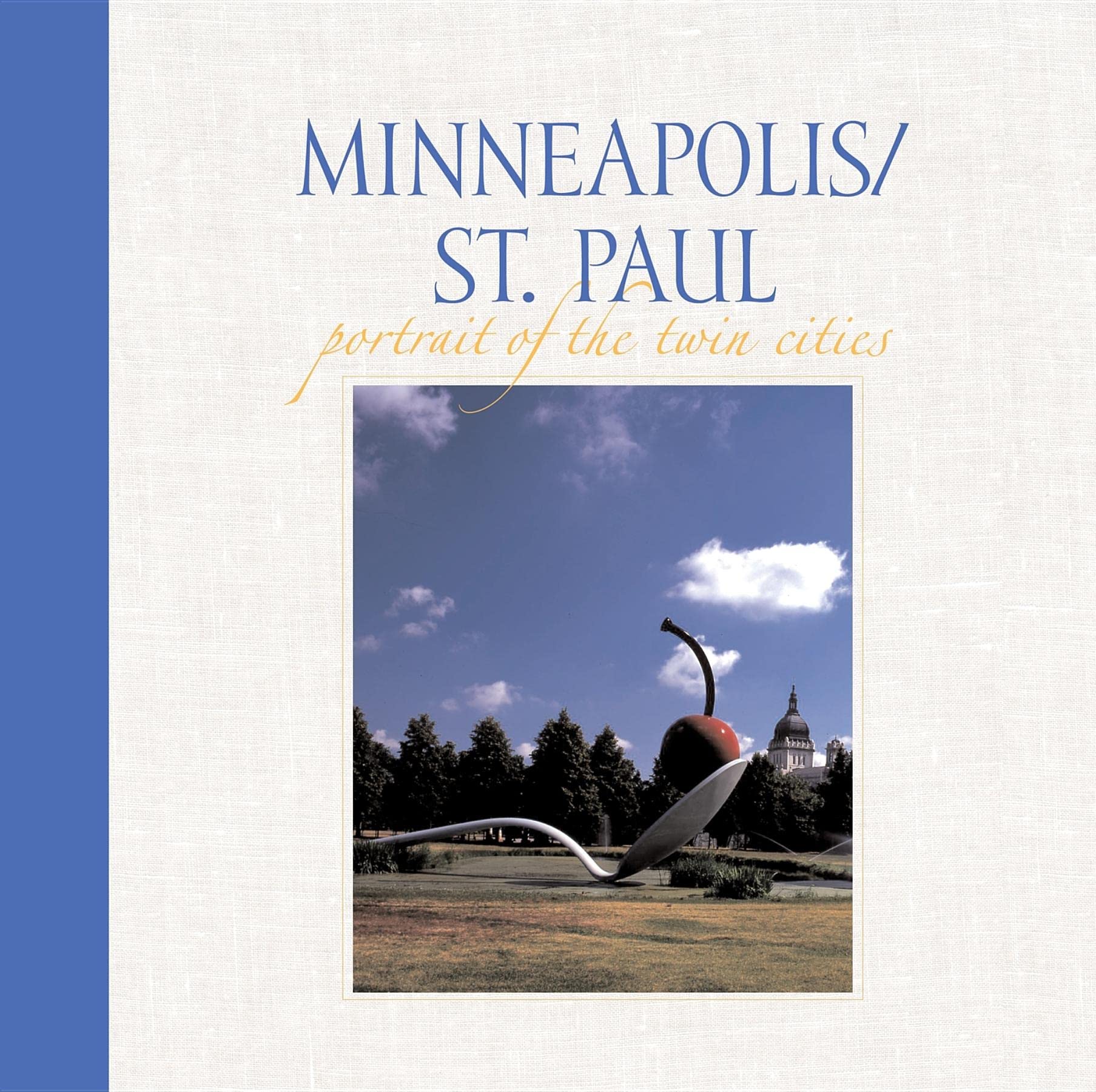 Minneapolis/St. Paul: Portrait of the Twin Cities Travel Guides