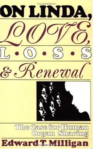 On Linda, Love, Loss & Renewal: The Case for Human Organ Sharing Books