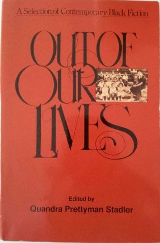 Out of Our Lives: A Selection of Contemporary Black Fiction book
