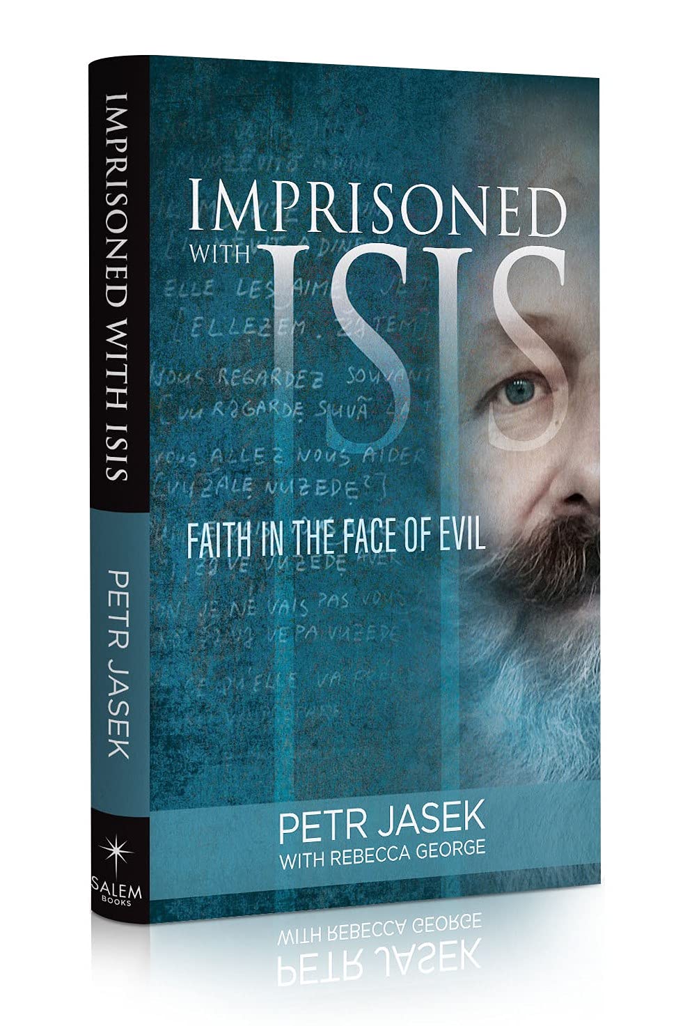 Imprisoned With Isis: Faith in the Face of Evil Philosophy