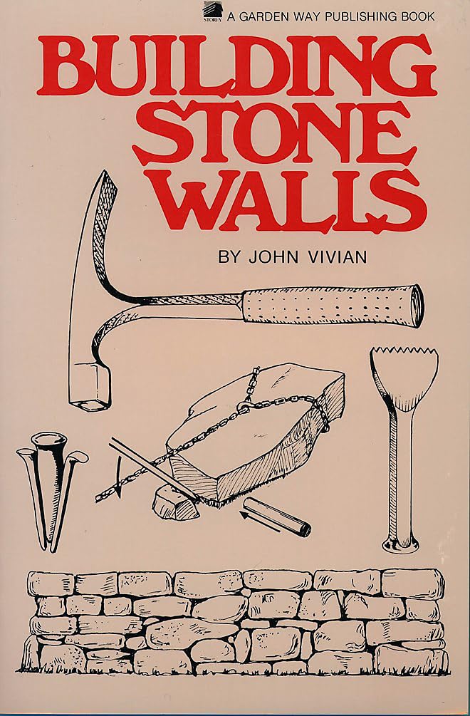 Building Stone Walls: Storey's Country Wisdom Bulletin A-217 book