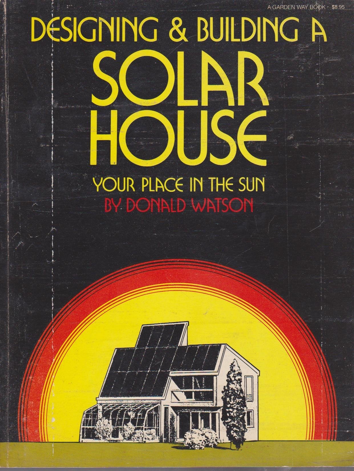Designing and Building a Solar House: Your Place in the Sun Books