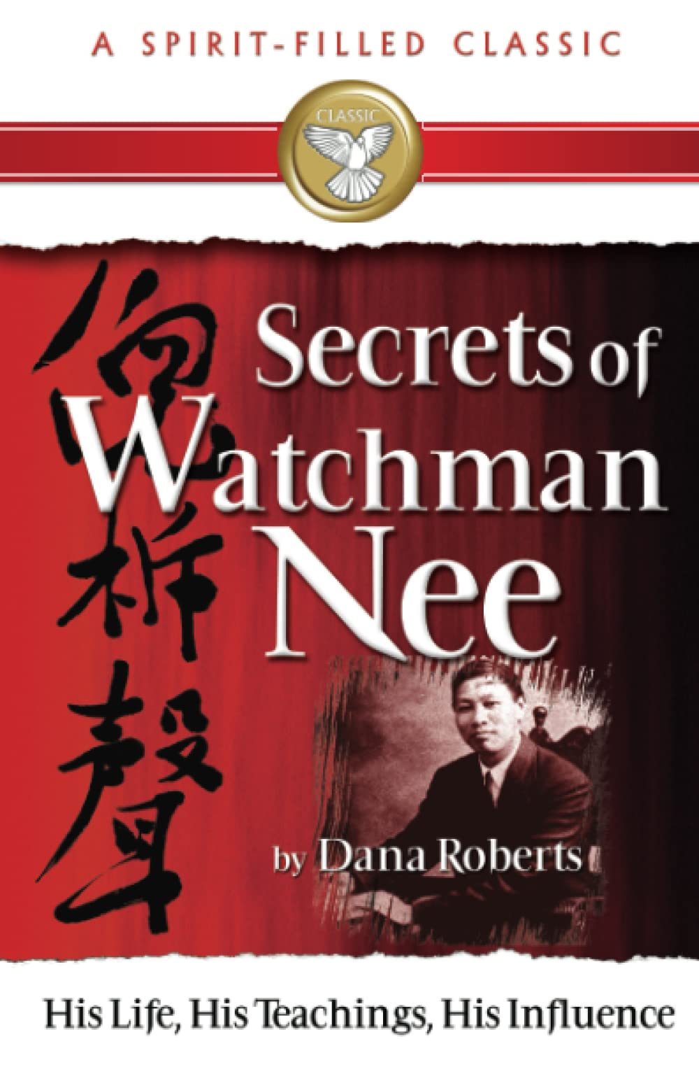 Secrets of Watchman Nee (a Spirit-Filled Classic) Politics & Society